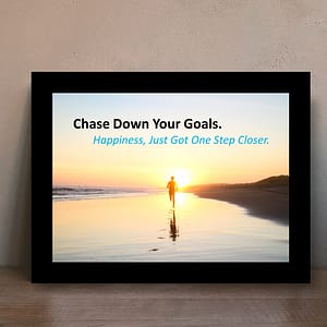 Positive Power Quotes: Chase Down Your Goals Happiness Just Got One Step Closer